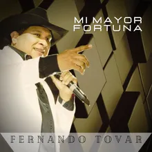 Mi Mayor Fortuna