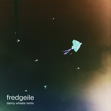 Fredgeile Danny Wheels Remix