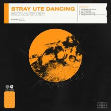 Stray Ute Dancing Maxy Cozy Remix