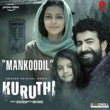 Mankoodil From "Kuruthi"