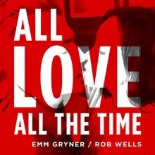 All Love All the Time