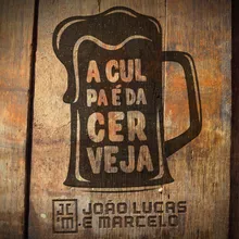 A Culpa É da Cerveja