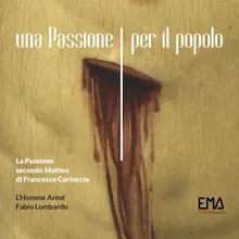 La Passione secondo Matteo di Francesco Corteccia: Hic dixit