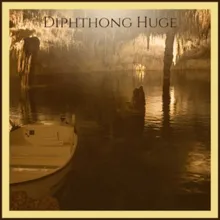 Diphthong Huge