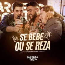 Se Bebe ou Se Reza