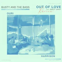 Out of Love Harrison Remix