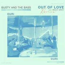 Out of Love Ouri Remix