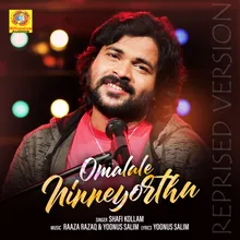 Omalale Ninneyorthu Reprised Version