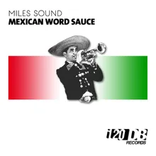 Mexican Word Sauce Greg Silver & Chico Chiquita Remix