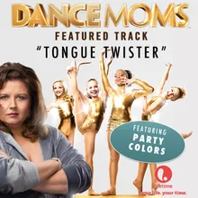 Tongue Twister From "Dance Moms"