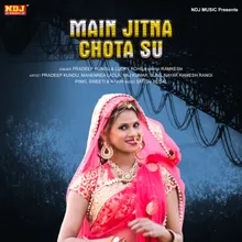 Main Jitna Chota Su