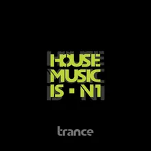 House Music Is n' 1 Original