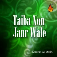 Taiba Non Janr Wale