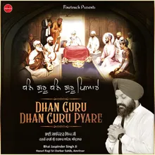 Dhan Guru Dhan Guru Pyare