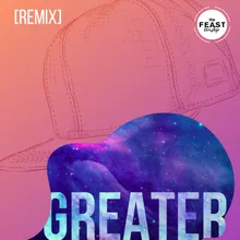 Greater Remix