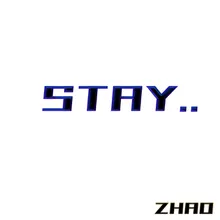 Stay