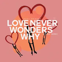 Love Never Wonders Why Club Mix