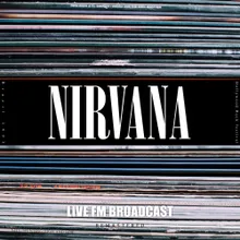 Smells Like Teen Spirit Live Fm Broadcast Remastered