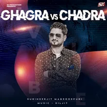 Ghagra vs. Chadra