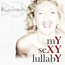 My Sexy Lullaby Remix