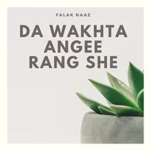 Da Wakhta Angee Rang She