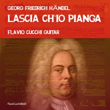 Rinaldo: "Lascia ch'io pianga" in D Major Arr. for Guitar