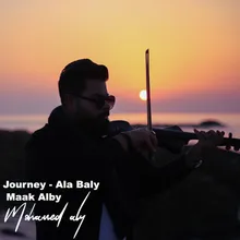 Journey / Ala Baly / Maak Alby