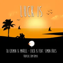 Luck Is Tropical EDM Remix