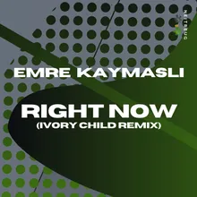 Right Now Ivory Child Remix