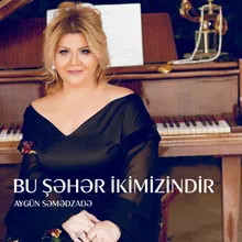 Bu Şəhər Ikimizindir