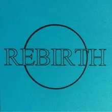 Rebirth