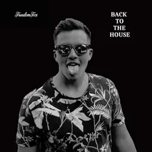 Back To The House Extended Mix