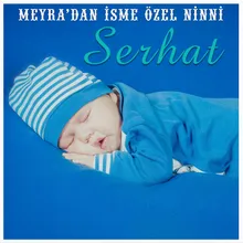 Serhat İsmine Özel Ninni