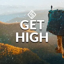 Get High