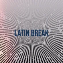 Latin Break