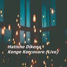 Testin e fishekut - kenge kercovare Live