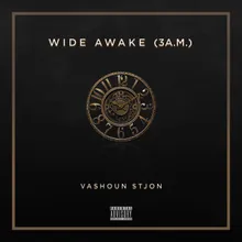 Wide Awake (3 A.M.) [Deluxe]