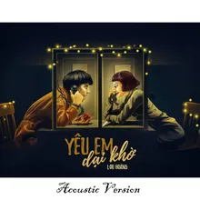 Yêu Em Dại Khờ Acoustic Version