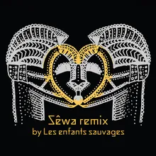 Sêwa Les enfants sauvages Remix
