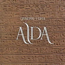 Giuseppe Verdi - Aida - Act 1 b