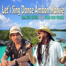Let' Sing And Dance Ambon Manise