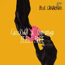 Feel Free Blue Canariñho Remix