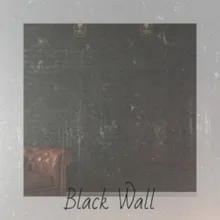 Black Wall