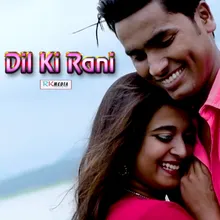 Dil Ki Rani