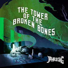 The Tower of the Broken Bones