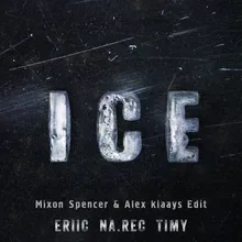 Ice Mixon Spencer & Alex Klaays Edit