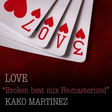 Love Broken Beat Mix Re-Masterized