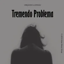 Tremendo Problema