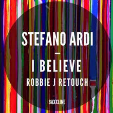 I Believe Robbie J Retouch