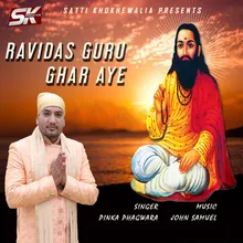 Ravidas Guru Ghar Aye